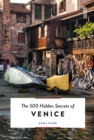 The 500 Hidden Secrets of Venice - Book
