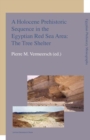 A Holocene Prehistoric Sequence in the Egyptian Red Sea Area: The Tree Shelter - eBook