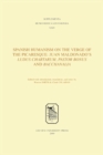 Spanish Humanism on the Verge of the Picaresque : Juan Maldonado's Ludus Chartarum, Pastor Bonus and Bacchanalia - eBook