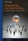 Imagineering the Butterfly Effect : Transformation by Inspiration - Book