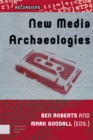 New Media Archaeologies - Book