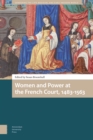Women and Power at the French Court, 1483-1563 - Book