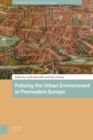 Policing the Urban Environment in Premodern Europe - Book