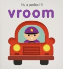 It's A Perfect Fit: Vroom - Book