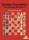 Double Fianchetto - The Ultimate Workbook - Book