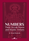 Numbers : Their Occult Power and Mystic Virtues - Book