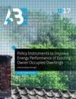 Policy Instruments to Improve Energy Performance of Existing Owner Occupied Dwellings : Understanding and Insight - Book
