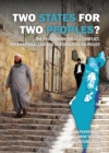 Two States for Two Peoples? : The Palestinian-Israeli conflict, international law and European Union policy - eBook