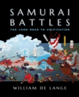 Samurai Battles : The Long Road to Unification - Book