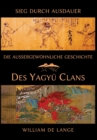Die aussergewoehnliche Geschichte des Yagyu-Clans : Sieg durch Ausdauer - Book