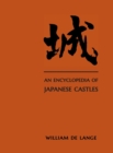 An Encyclopedia of Japanese Castles - Book