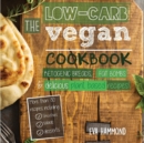 The Low Carb Vegan Cookbook : Ketogenic Breads, Fat Bombs & Delicious Plant Based Recipes - Book