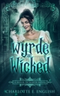 Wyrde and Wicked - Book