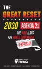 The Great Reset 2030 - Agenda 21 - The NWO plans for World Domination Exposed! Food Crisis - Economic Collapse - Fuel Shortage - Hyperinflation - Book