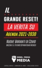 il Grande Reset! : La verita su Agenda 2021-2030, Nuove Varianti di Covid, Vaccini e il Futuro Separatismo Medico - Controllo mentale - Dominazione del Mondo - Sterilizzazione Esposto! - Book