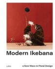 Modern Ikebana : A New Wave in Floral Design - Book
