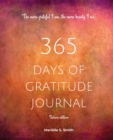 365 Days of Gratitude Journal, Vol. 2 (Deluxe full colour edition) : Commit to the life-changing power of gratitude by creating a sustainable practice - Book
