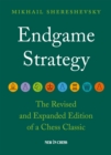 Endgame Strategy : The Revised and Expanded Edition of a Chess Classic - eBook