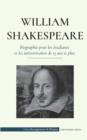 William Shakespeare - Biographie pour les etudiants et les universitaires de 13 ans et plus : (L'histoire vraie de sa vie de grand auteur) - Book