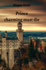 Prince charming must die - Book