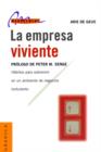 La Empresa Viviente: Habitos Para Sobrevivir En UN Ambiente De Negocios Turbulento - Book