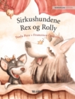 Sirkushundene Rex og Rolly : Norwegian Edition of "Circus Dogs Roscoe and Rolly" - Book