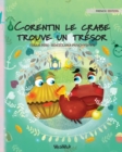 Corentin le crabe trouve un tresor : French Edition of Colin the Crab Finds a Treasure - Book