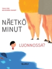 Naetkoe minut luonnossa? : Finnish Edition of Do You See Me in Nature? - Book