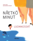 Naetkoe minut luonnossa? : Finnish Edition of Do You See Me in Nature? - Book