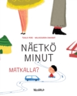 Naetkoe minut matkalla? : Finnish Edition of Do You See Me when We Travel? - Book