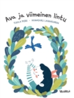 Ava ja viimeinen lintu : Finnish Edition of Ava and the Last Bird - Book