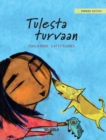 Tulesta turvaan : Finnish Edition of "Saved from the Flames" - Book