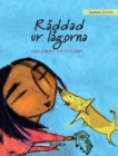 Raddad ur lagorna : Swedish Edition of "Saved from the Flames" - Book