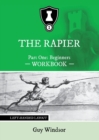 The Rapier Part One Beginners Workbook : Left Handed Layout - Book