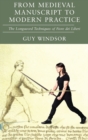 From Medieval Manuscript to Modern Practice : The Longsword Techniques of Fiore dei Liberi - Book
