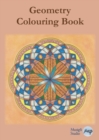 Geometry Colouring Book : Relaxing Colouring with Coloured Outlines and Appendix of Virtue Cards - Book