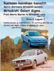 Morris Marinasta Mitsubishi autoihin : Ruotasen kaivoksen kasvatit - Book