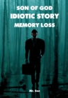 Son of God-Idiotic story- Memory loss - Book