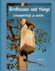 Birdhouses and things : Linnunpoenttoeja ja asioita - Book
