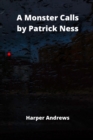 A Monster Calls by Patrick Ness - Book