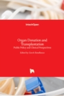 Organ Donation and Transplantation : Public Policy and Clinical Perspectives - Book