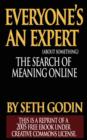 Everyone's an Expert (Reprint of a 2005 free ebook under Creative Commons License) - Book