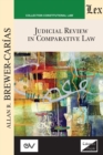 JUDICIAL REVIEW IN COMPARATIVE LAW. Course of Lectures. Cambridge 1985-1986 - Book