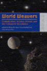 World Weavers - Globalization, Science Fiction, and the Cybernetic Revolution - Book
