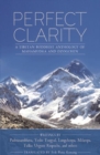 Perfect Clarity : A Tibetan Buddhist Anthology of Mahamudra and Dzogchen - Book