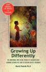 Growing Up Differently : The Emotional and Social World of Children with Learning Disabilities and Attention-Deficit Disorder: A New Language F - Book