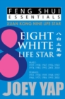 Feng Shui Essentials -- 8 White Life Star - Book
