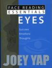 Face Reading Essentials -- Eyes : Success, Emotions, Thoughts - Book