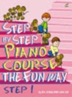 Step By Step Piano Course The Fun Way 1 - Book