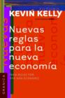 Nuevas Reglas Para La Nueva Economia - Book